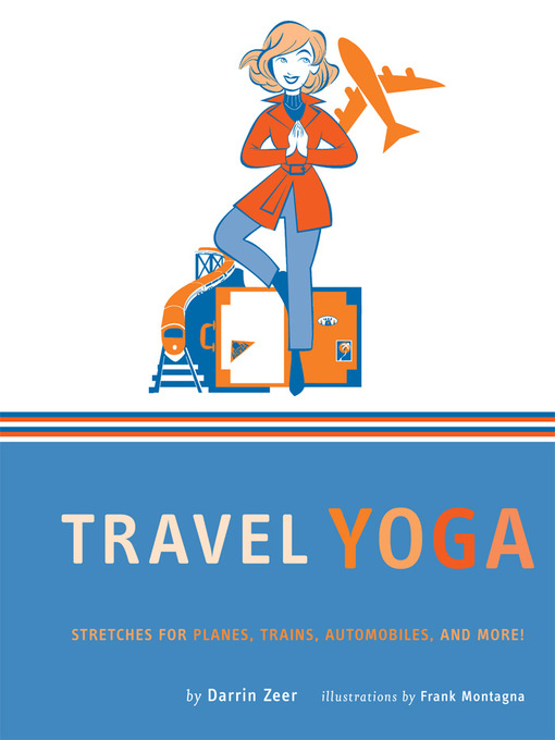 Title details for Travel Yoga by Darrin Zeer - Available